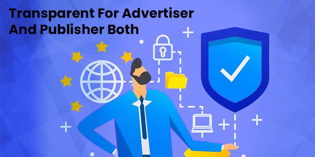 Transparent for advertiser and publisher both